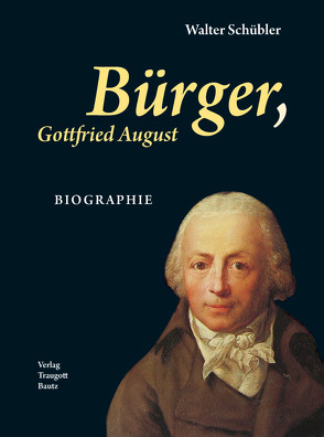 Bürger, Gottfried August BIOGRAPHIE von Schübler,  Walter