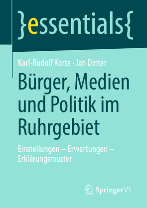 Bürger, Medien und Politik im Ruhrgebiet von Dinter,  Jan, Korte,  Karl-Rudolf