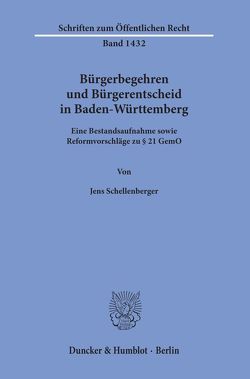 Bürgerbegehren und Bürgerentscheid in Baden-Württemberg. von Schellenberger,  Jens