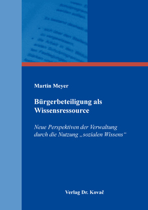 Bürgerbeteiligung als Wissensressource von Meyer,  Martin