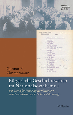 Bürgerliche Geschichtswelten im Nationalsozialismus von Zimmermann,  Gunnar B.