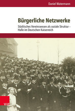 Bürgerliche Netzwerke von Hettling,  Manfred, Nolte,  Paul, Watermann,  Daniel