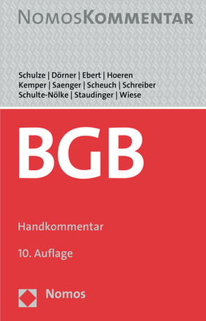 Bürgerliches Gesetzbuch von Dörner,  Heinrich, Ebert,  Ina, Hoeren,  Thomas, Kemper,  Rainer, Saenger,  Ingo, Scheuch,  Alexander, Schreiber,  Klaus, Schulte-Nölke,  Hans, Schulze,  Reiner, Staudinger,  Ansgar, Wiese,  Volker