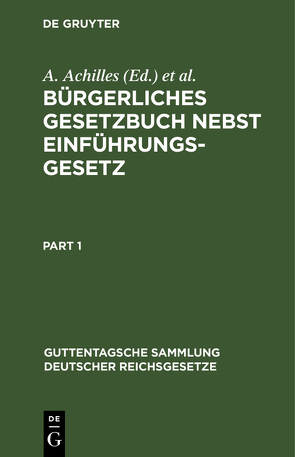 Bürgerliches Gesetzbuch von Achilles,  A., André,  F., Anzuer,  K. von, Greiff,  M., Meyer,  O., Strecker,  O.