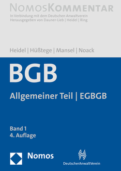 Bürgerliches Gesetzbuch: Allgemeiner Teil – EGBGB von Dauner-Lieb,  Barbara, Heidel,  Thomas, Hüßtege,  Rainer, in Verbindung mit dem Deutschen Anwaltverein, Mansel,  Heinz-Peter, Noack,  Ulrich, Ring,  Gerhard