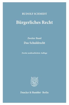 Bürgerliches Recht. von Schmidt,  Rudolf