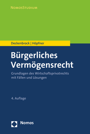 Bürgerliches Vermögensrecht von Deckenbrock,  Christian, Höpfner,  Clemens