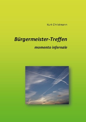 Bürgermeister-Treffen von Christmann,  Kurt