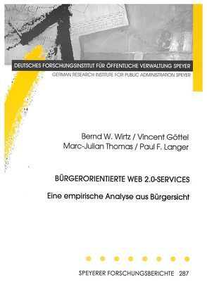 Bürgerorientierte WEB 2.0-Services von Göttel,  Vincent, Langer,  Paul F., Thomas,  Marc-Julian, Wirtz,  Bernd W.