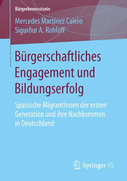 Bürgerschaftliches Engagement und Bildungserfolg von Martínez Calero,  Mercedes, Rohloff,  Sigurður A.