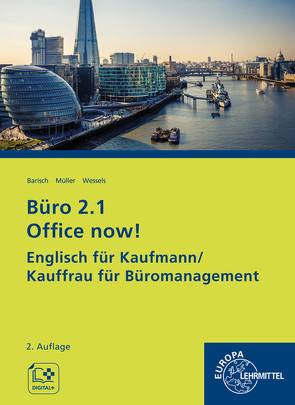 Büro 2.1 Office now! von Wessels,  Dieter