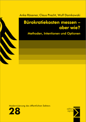 Bürokratiekosten messen – aber wie? von Damkowski,  Wulf, Precht,  Claus, Rösener,  Anke