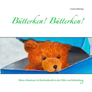 Bütterken! Bütterken! von Mehring,  Carola