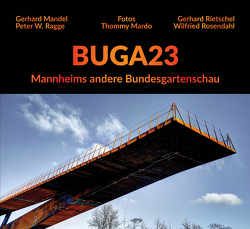 BUGA23 von Mandel,  Gerhard, Mardo,  Thommy, Ragge,  Peter W., Rietschel,  Gerhard, Rosendahl,  Wilfried