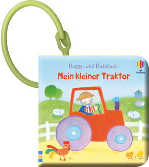 Buggy- und Badebuch: Mein kleiner Traktor von Kolanovic,  Dubravka, Watt,  Fiona