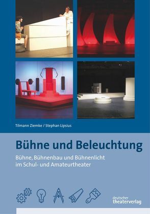Bühne und Beleuchtung von Lipsius,  Stephan, Ziemke,  Tilmann