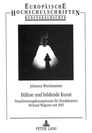 Bühne und bildende Kunst von Werckmeister,  Johanna