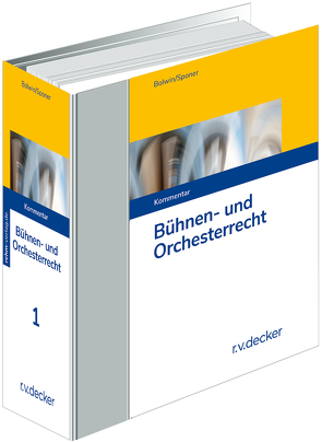 Bühnen- und Orchesterrecht von Bolwin,  Rolf, Schmalbauch,  Ilka, Schroeder,  Michael, Sponer,  Wolf-Dieter