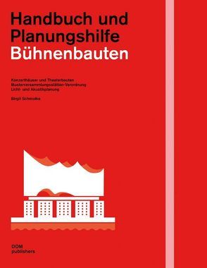 Bühnenbauten. Handbuch und Planungshilfe von Schmolke,  Birgit