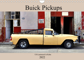 Buick Pickups – US-Lastenesel in Kuba (Wandkalender 2022 DIN A4 quer) von von Loewis of Menar,  Henning