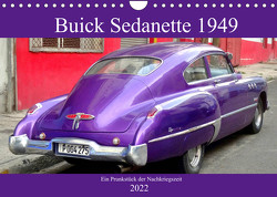 Buick Sedanette 1949 – Ein Prunkstück der Nachkriegszeit (Wandkalender 2022 DIN A4 quer) von von Loewis of Menar,  Henning