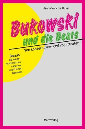 Bukowski und die Beats von Duval,  Jean-François, Stein,  Martin
