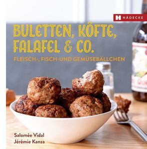 Buletten, Köfte, Falafel & Co. von Kanza,  Jérémie, Lascève,  Charlotte, Vidal,  Salomée