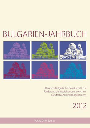 Bulgarien-Jahrbuch 2012 von Comati,  Sigrun, Gesemann,  Wolfgang, Krauss,  Raiko, Schaller,  Helmut