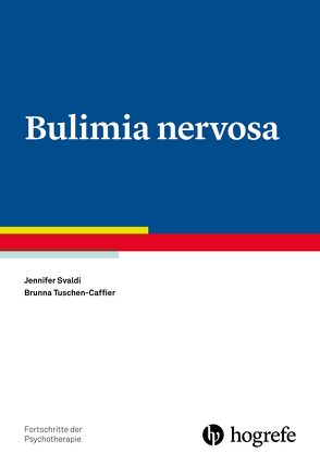 Bulimia nervosa von Svaldi,  Jennifer, Tuschen-Caffier,  Brunna