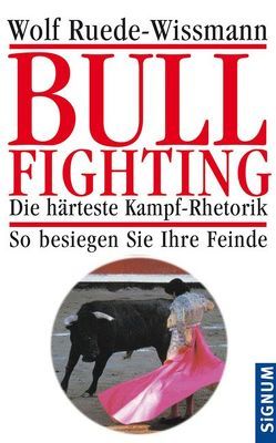 Bullfighting von Ruede-Wissmann,  Wolf