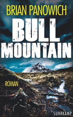 Bull Mountain von Maass,  Johann Christoph, Panowich,  Brian