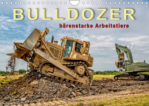 Bulldozer – bärenstarke Arbeitstiere (Wandkalender 2023 DIN A4 quer) von Roder,  Peter