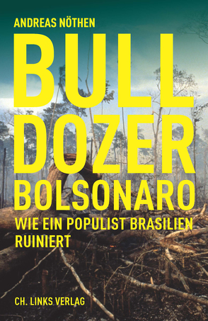 Bulldozer Bolsonaro von Nöthen,  Andreas