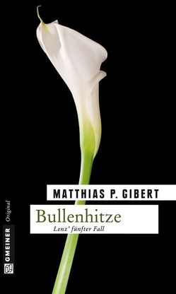 Bullenhitze von Gibert,  Matthias P.