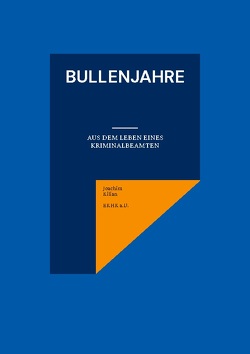 Bullenjahre von Kilian,  Joachim