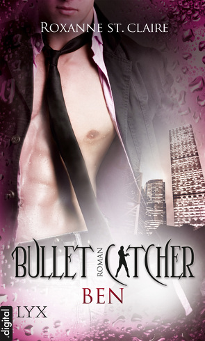 Bullet Catcher – Ben von Claire,  Roxanne St.