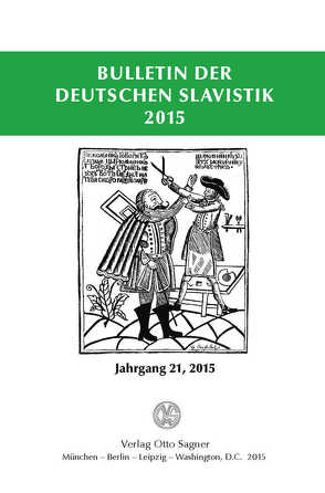 Bulletin der deutschen Slavistik 2015. Jahrgang 21, 2015 von Kempgen,  Sebastian, Udolph,  Ludger