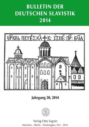 Bulletin der deutschen Slavistik. Jahrgang 20, 2014 von Kempgen,  Sebastian, Udolph,  Ludger