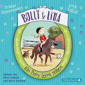 Bulli & Lina 2: Ein Pony lernt reiten von Bierstedt,  Marie, Kalkofe,  Oliver, Scheunemann,  Frauke, Szillat,  Antje