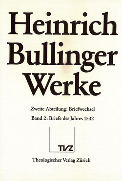 Bullinger, Heinrich: Werke von Bullinger,  Heinrich, Gäbler,  Ulrich, Maeder,  Kurt, Senn,  Matthias, Zsindely,  Endre