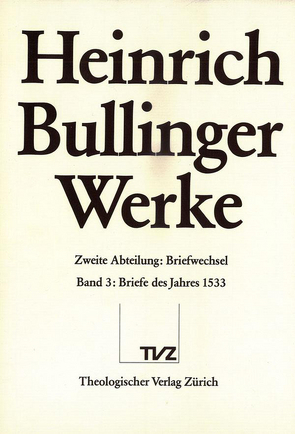 Bullinger, Heinrich: Werke von Bullinger,  Heinrich