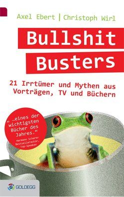 Bullshit Busters von Ebert,  Axel, Wirl,  Christoph