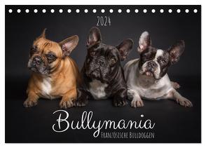 Bullymania – Französische Bulldoggen (Tischkalender 2024 DIN A5 quer), CALVENDO Monatskalender von Gareis (SCHNAPP-Schuss),  Silke