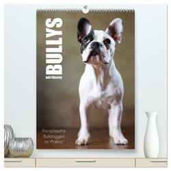 Bullys mit Charme – Französische Bulldoggen im Portrait (hochwertiger Premium Wandkalender 2024 DIN A2 hoch), Kunstdruck in Hochglanz von Behr,  Jana