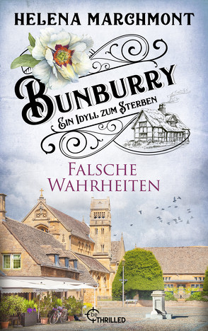 Bunburry – Falsche Wahrheiten von Marchmont,  Helena, Schilasky,  Sabine