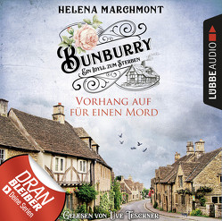 Bunburry – Folge 01: Vorhang auf für einen Mord von Marchmont,  Helena, Schilasky,  Sabine, Teschner,  Uve