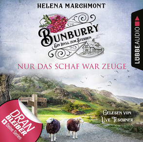 Bunburry – Folge 08: Nur das Schaf war Zeuge von Marchmont,  Helena, Schilasky,  Sabine, Teschner,  Uve