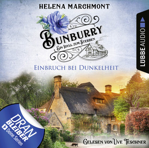 Bunburry – Folge 14: Einbruch bei Dunkelheit von Marchmont,  Helena, Schilasky,  Sabine, Teschner,  Uve