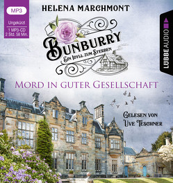 Bunburry – Mord in guter Gesellschaft von Marchmont,  Helena, Schilasky,  Sabine, Teschner,  Uve
