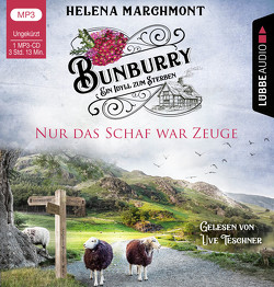 Bunburry – Nur das Schaf war Zeuge von Marchmont,  Helena, Schilasky,  Sabine, Teschner,  Uve